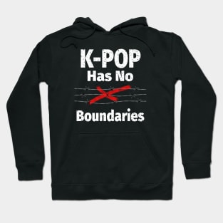 K-POP has No Boundaries - barbed wire with red X Hoodie